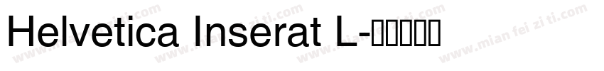 Helvetica Inserat L字体转换